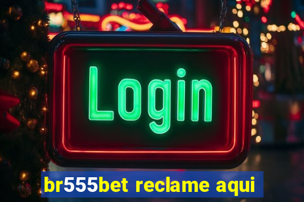 br555bet reclame aqui